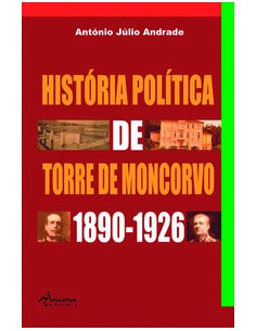 HISTORIA POLITICA DE TORRE DE MONCORVO