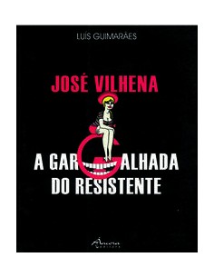 JOSE VILHENA A GARGALHADA DO RESISTENTE