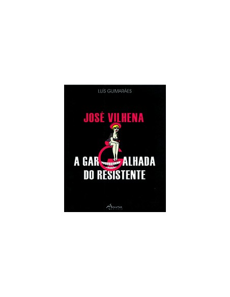 JOSE VILHENA A GARGALHADA DO RESISTENTE
