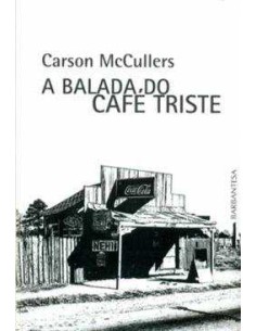 A balada do cafe triste