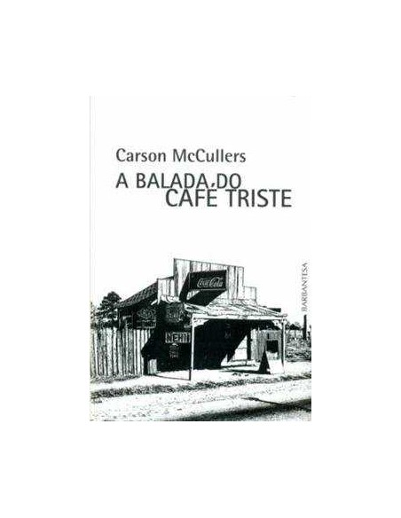 A balada do cafe triste