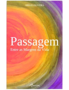 PASSAGEM ENTRE AS MARGENS DA VIDA