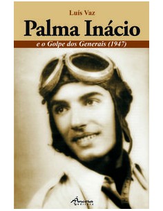 PALMA INACIO E O GOLPE DOS GENERAIS