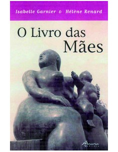 O LIVRO DAS MAES