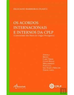 OS ACORDOS INTERNACIONAIS E INTERNOS DA CPLP