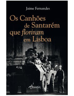 OS CANHOES DE SANTAREM QUE FLORIRAM EM LISBOA