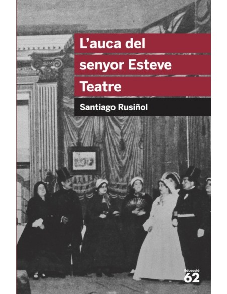 L auca del senyor EsteveTeatre