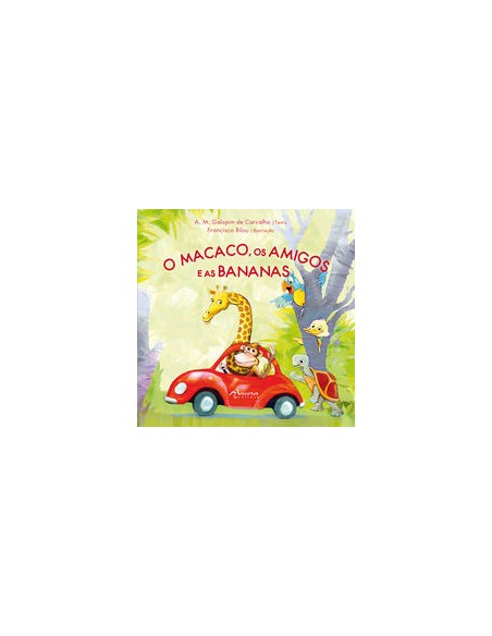 O MACACO OS AMIGOS E AS BANANAS