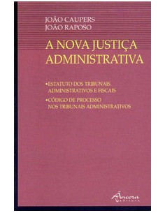 A NOVA JUSTICA ADMINISTRATIVA
