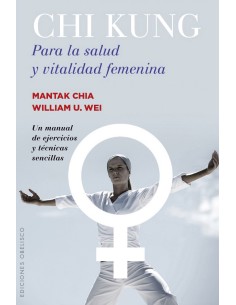 CHI KUNG PARA LA SALUD Y VITALIDAD FEMENINA