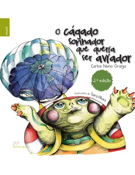 O cagado sonhador que queria ser aviador O cagado sonhador que queria ser aviador