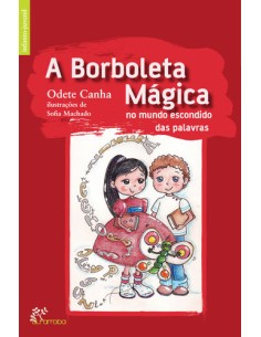 A Borboleta Magica no Mundo Escondido das Palavras