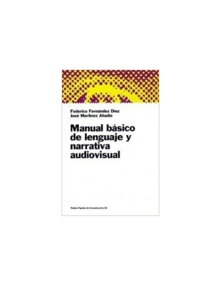 Manual basico de lenguaje y narrativa audiovisual