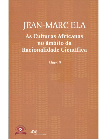 As Culturas Africanas no ambito da Racionalidade Cientifica Livro II