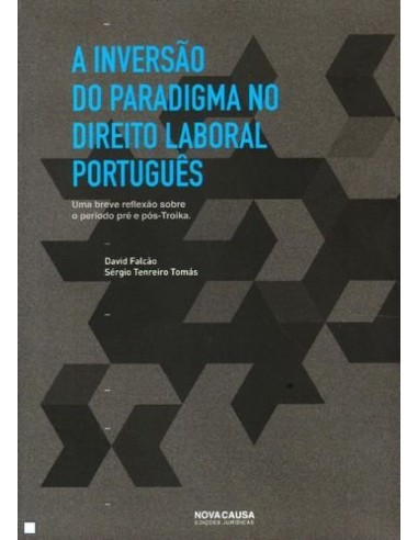 A Inversao do Paradigma no Direito Laboral Portugues