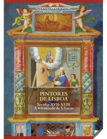 Pintores de Lisboa Seculos XVII XVIII