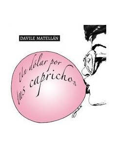 Un dolar por tus caprichos