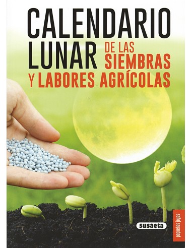Calendario lunar siembras y labores agricolas