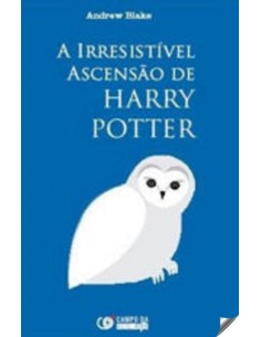 A irresistivel ascensao de harry potter