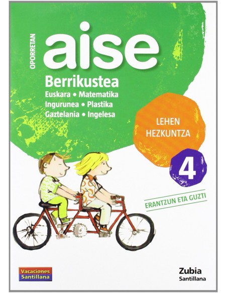 AISE BERRIKUSTEA 4 LEHEN HEZKUNTZA OPORRETAN