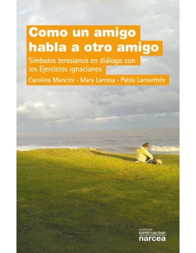 COMO UN AMIGO HABLA A OTRO AMIGO