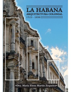 LA HABANA ARQUITECTURA COLONIAL 1519 1898