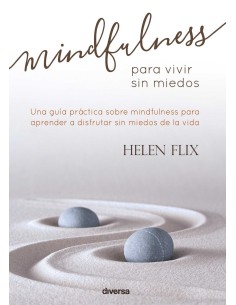 Mindfulness para vivir sin miedos