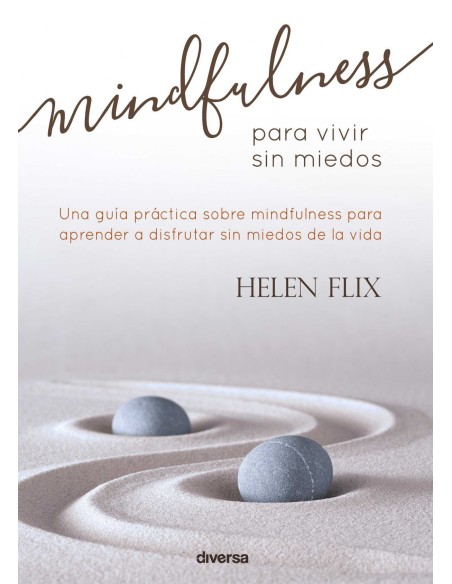 Mindfulness para vivir sin miedos
