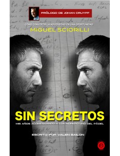 Miguel Sciorilli sin secretos