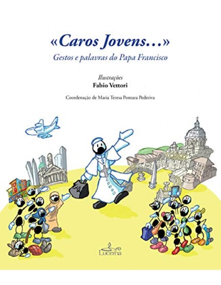 Caros jovens gestos e palavras para francisco