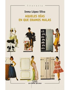 Aqueles dias en que eramos malas