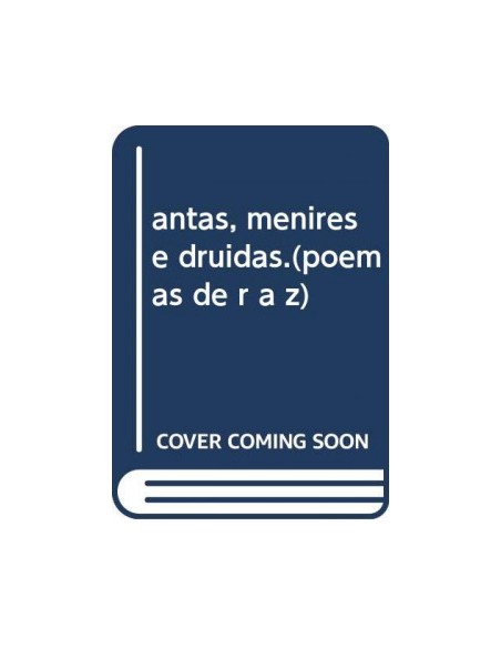 antas menires e druidaspoemas de r a z