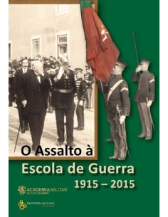 O Assalto a Escola de guerra