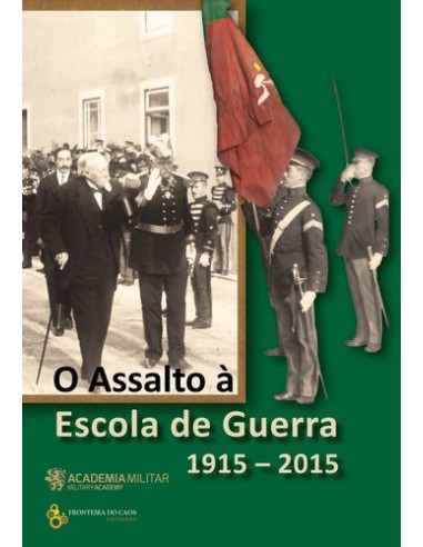 O Assalto a Escola de guerra