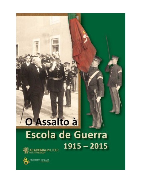 O Assalto a Escola de guerra