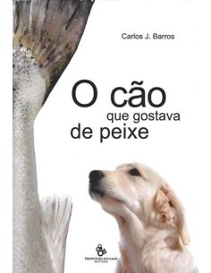 O Cao que gostava de Peixe