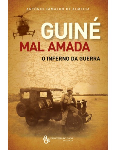 Guine mal amada o inferno da guerra