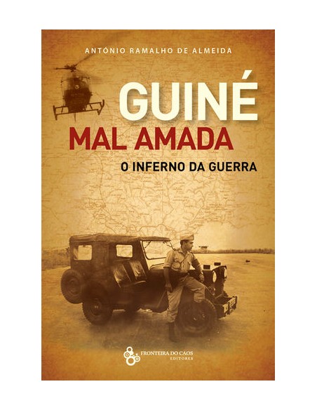 Guine mal amada o inferno da guerra