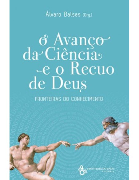 O avanco da ciencia e o recuo de Deus