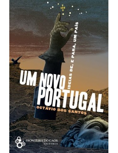 Um novo Portugal Ideias de e para um pas
