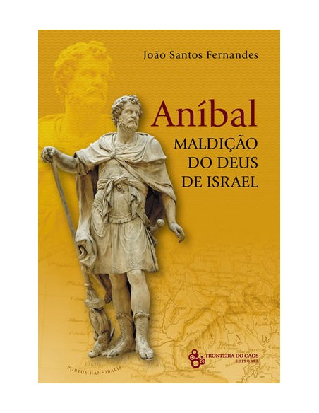 ANIBAL A MALDICAO DO DEUS DE ISRAEL