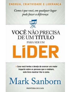 VOCE NAO PRECISA DE 1 TITULO PARA SER UM LIDER