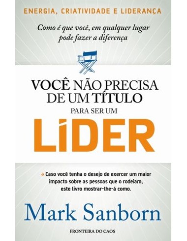 VOCE NAO PRECISA DE 1 TITULO PARA SER UM LIDER