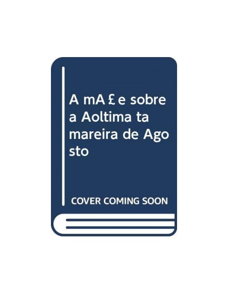 A mae sobre a ultima tamareira de Agosto