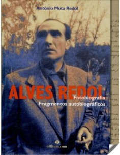 Alves Redol Fotobiografia Fragmentos autobiograficos