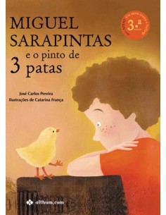 Miguel Sarapintas e o pinto das tres patas