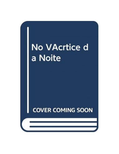 No Vertice da Noite