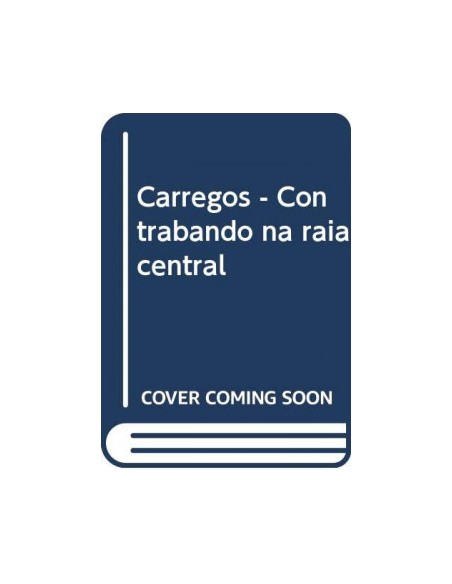 Carregos Contrabando na raia central