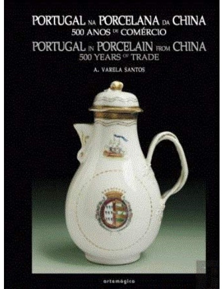 Portugal na Porcelana da China 500 anos de Comercio VolII Nr 0112 0114 0115
