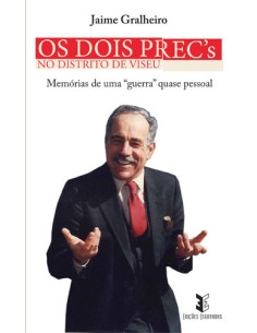 Os dois PREC s no Distrito de Viseu